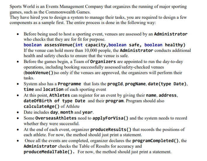 Sports World is an Events Management Company that organizes the running of major sporting games, such as the Commonwealth Gam