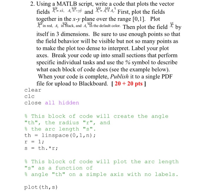 Discussion لا 2 Using A Matlb Script Write A Code That Plots The Vector Fields 4 Xi 4 And 144 First Plot The Fields Together