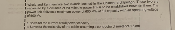 I Whale and Kanmuro are two islands located in the Chimera archipelago. These two are ! separated by a distance of 20 miles.