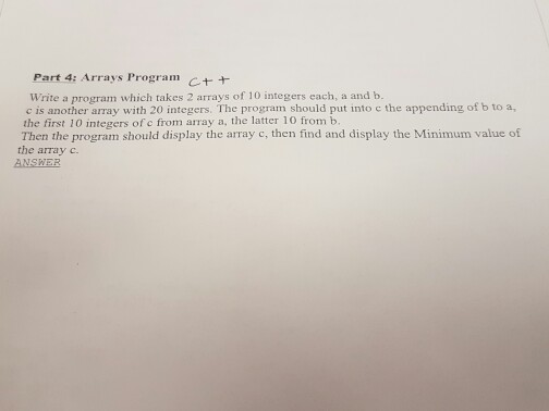 Write a program which takes 2 arrays of 10 integer